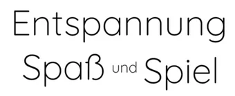 Entspannung, Spaß und Spiel
