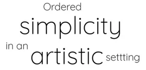 Ordered simplicity in an artistic setting